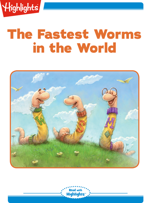 Title details for The Fastest Worms in the World by Highlights for Children - Available